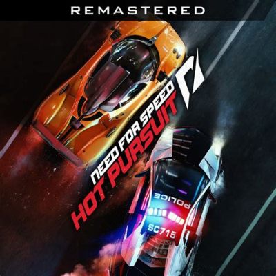 Need for Speed: Hot Pursuit Remastered - Unleash Your Inner Outlaw on Lush Tracks and Unpredictable Roads!