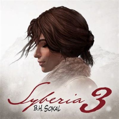 Syberia: A Haunting Tale of Automata and the Search for Identity!