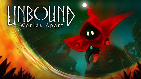 Unbound: Worlds Apart! A Unique Spin on Platform Adventure Games