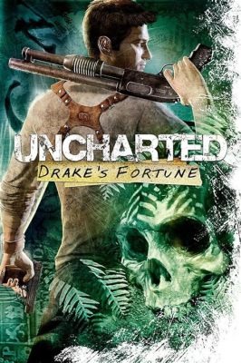 Uncharted: Drake's Fortune! A High-Octane Adventure Steeped in Myth and Mayhem!